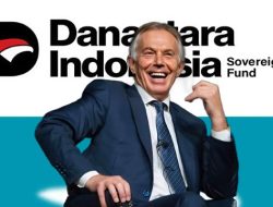 Ray Dalio & Tony Blair Jadi Penasihat BPI Danantara, Pengamat Intelijen dan Geopolitik: Ancaman Kedaulatan Ekonomi Indonesia!