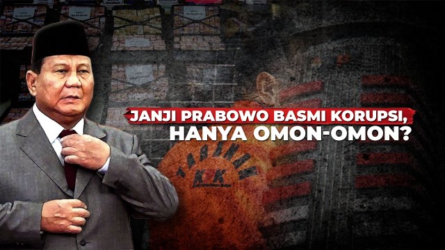 Omon-Omon Pemberantasan Korupsi di Rezim Prabowo: Dari Ampuni Koruptor hingga Bikin Penjara Khusus di Pulau Terpencil