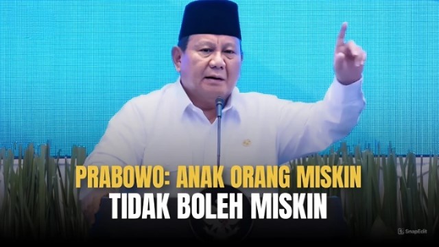 Prabowo Sebut Anak Orang Miskin Tidak Boleh Miskin, Respons Publik: Omong Kosong!