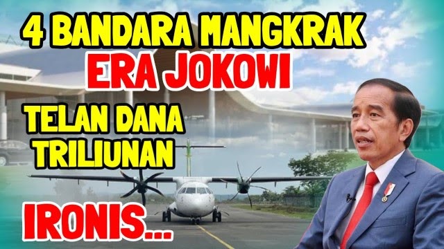 MIRIS! Sejumlah Bandara Yang Diresmikan Jokowi Berakhir Terbengkalai