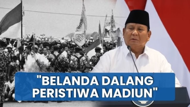 Prabowo Ungkap Dalang Pemberontakan PKI di Madiun: Seolah-Olah Komunis, Padahal Itu Ulah Belanda!