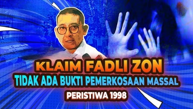 Menohok! Fadli Zon Dikuliahi Mantan Karena Tak Mengakui Pemerkosaan