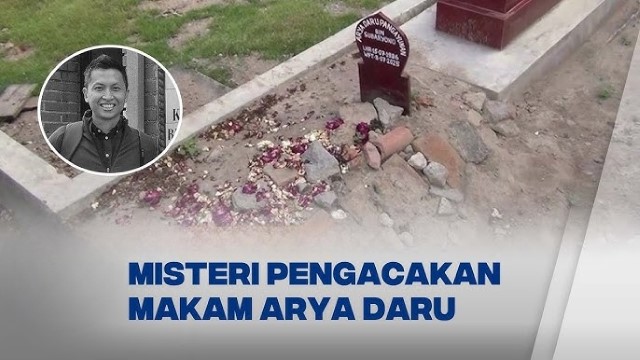 MISTERI Kematian Diplomat Muda Arya Daru Belum Usai: Makam Diacak-Acak OTK, Keluarga Minta Perlindungan LPSK