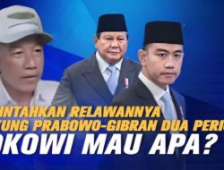 Prabowo Tidak Nyaman Atas Dukungan Jokowi 2 Periode Dengan Mengarahkan Relawan, Ini Buktinya!