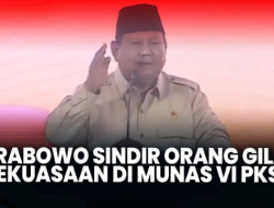 Presiden Prabowo Sindir Orang Gila Kekuasaan, Siapa Maksudnya?