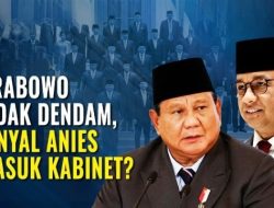 Benarkah Prabowo Tak Dendam Kepada Anies?